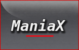 ManiaX
